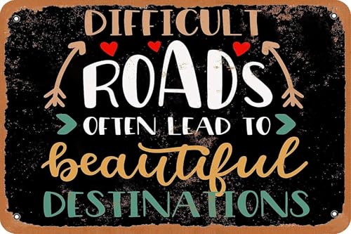 Retro Decor Blechschilder "Difficult Roads Often Lead to Beautiful Destinations 5.1 cm (schwarzer Hintergrund), Vintage-Look, 20,3 x 30,5 cm, lustiges Metall-Blechschild von uihgcvr