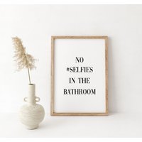 Keine Selfies Im Badezimmer, Badezimmer Schild, Druck, Wanddekor, Dekor, Lustiges Zitat, Typografie Wandkunst von uniquewoodensigns