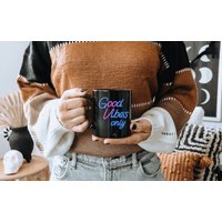 Tasse Good Vibes Only - Motivations Mit Inspiration Zitat Geschenkidee Freundin Mutter Geschenk Für Bff Gute Laune Mug von upcreativ