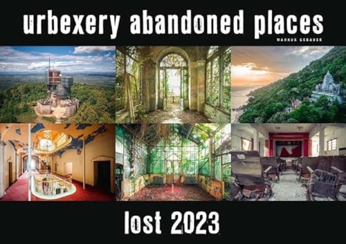 Lost 2023 - Kalender Urbexery Abandoned Places A3 Calendar von urbexery abandoned places
