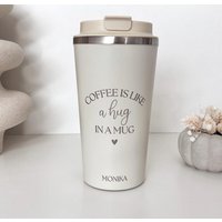 Thermo Mug | Thermobecher Travel Coffee Is Like A Hug in Mug Geschenk| Personalisiert Geschenk Geburtstag Name Weihnachten Thermo Mug | Thermobecher Travel Coffee Is Like A Hug in Mug Geschenk| Personalisiert Geschenk Geburtstag Name Weihnachten von verdruckt