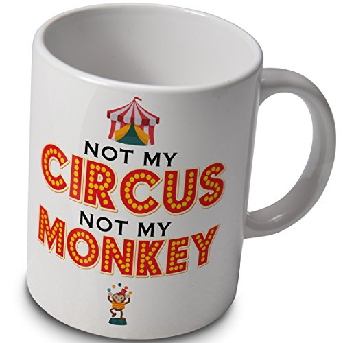 Verytea Tasse mit englischer Aufschrift "Not my Circus - Not my Monkey", polnisches Sprichwort von verytea