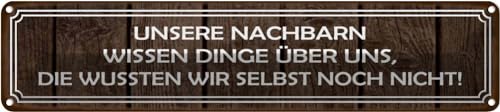 vianmo Blechschild 10x46 cm unsere Nachbarn wissen Dinge Deko Geschenk Metall Schild von vianmo