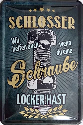 Blechschild Schild 20x30cm - Schlosser wir helfen auch wenn du eine Schraube locker hast Beruf Metallbauer Metall von vielesguenstig-2013