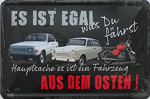 Blechschild Schild 20x30cm - egal was dur fährst hauptsache es ist ein Fahrzeug aus dem Osten DDR vintage retro von vielesguenstig-2013