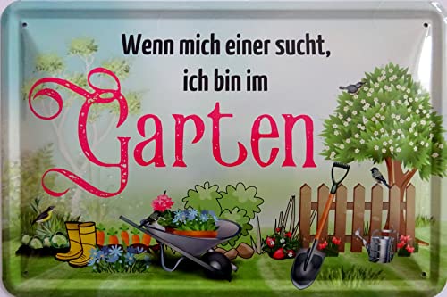 Blechschild Schild 20x30cm - wenn mich einer sucht ich bin im Garten Besuch Familie Blumen von vielesguenstig-2013