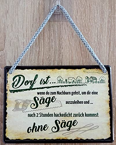 Hängeschild Türschild Schild 16x11cm - Dorf ist zum Nachbarn gehen Säge ausleihen hackedicht von vielesguenstig-2013