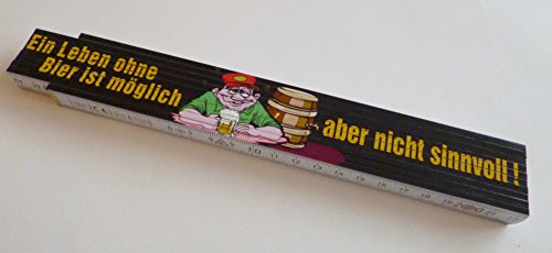 Zollstock/Meterstab 2m - Ein Leben ohne Bier ist möglich - aber nicht sinnvol! von vielesguenstig-2013