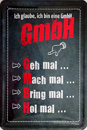 vielesguenstig-2013 Blechschild Schild 20x30cm - Ich glaube ich Bin eine GmbH GEH mal mach mal Bring mal HOL mal Mama Mutter Azubi von vielesguenstig-2013