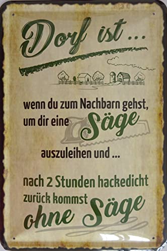 vielesguenstig-2013 Blechschild Schild - Dorf ist zum Nachbar Säge ausleihen hackebreit von vielesguenstig-2013