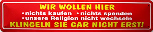 vielesguenstig-2013 Schild Blechschild 46x10cm - Wir wollen Hier Nichts kaufen Spenden Religion wechseln Nicht klingeln von vielesguenstig-2013