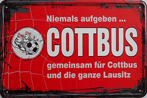 Blechschild Schild 20x30cm - Cottbus niemals aufgeben für Cottbus und die ganze Lausitz von vielesguenstig by Robby Wanka