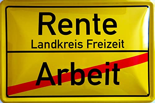 Blechschild Schild 20x30cm - Rente Landkeis Freizeit Arbeit Ruhestand von vielesguenstig by Robby Wanka