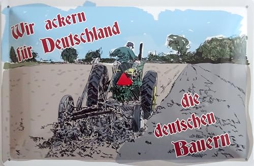 Blechschild Schild 20x30cm - Wir ackern für Deutschland Bauer Landwirt Trecker Traktor Feld von vielesguenstig by Robby Wanka