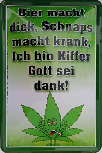 Blechschild Schild 20x30cm gewölbt - Bier macht dick Schnaps macht krank ich bin Kiffer Gott sei Dank Cannabis Hanf rauchen von vielesguenstig by Robby Wanka