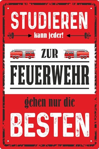 Blechschild Schild 20x30cm gewölbt - studieren kann jeder zur Feuerwehr gehen nur die Besten löschen Feuer von vielesguenstig by Robby Wanka