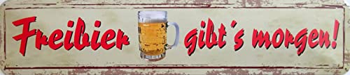 Schild Blechschild Strassenschild Freibier gibt´s morgen Bier Kneipe Bar Runde frei Schild Blechschild Strassenschild Freibier gibt´s morgen Bier Kneipe Bar Runde frei von vielesguenstig by Robby Wanka