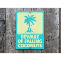 Fallende Kokosnüsse Zeichen | Handgemachtes Siebdruck-Schild Strand-Zeichen Palme Ozean Surfen Jahrgang Küsten Tropisch Reisen von vintagesigns