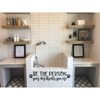 Hunde Wandtattoo "Be The Person Your Dog Thinks You Are' Vinyl Sticker Tw253 Hunde Wandtattoo "Be The Person Your Dog Thinks You Are' Vinyl Sticker Tw253 von vinyl4decor