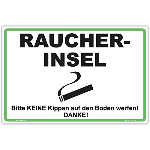 Schild "Raucherinsel-Keine Kippen auf Boden" Hinweisschild 300x200 mm stabile Aluminiumverbundplatte 3mm stark - inkl. 4 Eckbohrungen von Schilderio