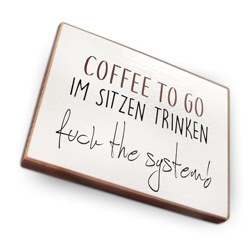 Magnet aus Buchenholz Kühlschrankmagnete mit Sprüchen (Coffee to go im sitzen Trinken) von wammi