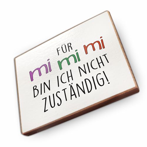 Magnet aus Buchenholz Kühlschrankmagnete mit Sprüchen (Für mimimi Bin ich Nicht zuständig) von wammi