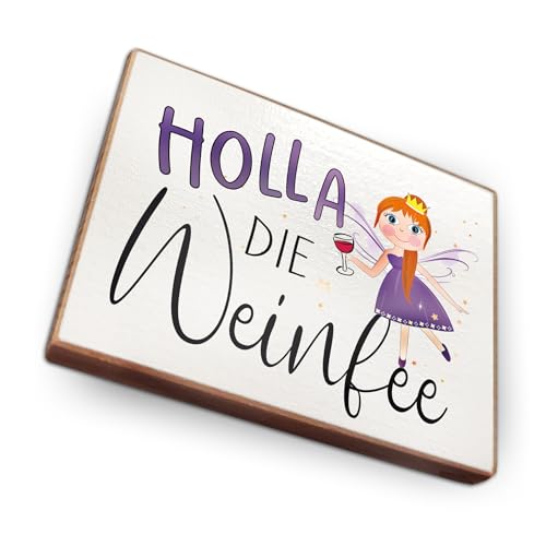 Magnet aus Buchenholz Kühlschrankmagnete mit Sprüchen (Holla die Weinfee) von wammi