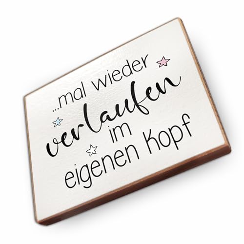 Magnet aus Buchenholz Kühlschrankmagnete mit Sprüchen (Mal Wieder verlaufen im eigenen Kopf) von wammi