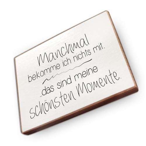Magnet aus Buchenholz Kühlschrankmagnete mit Sprüchen (Manchmal bekomme ich Nichts mit) von wammi