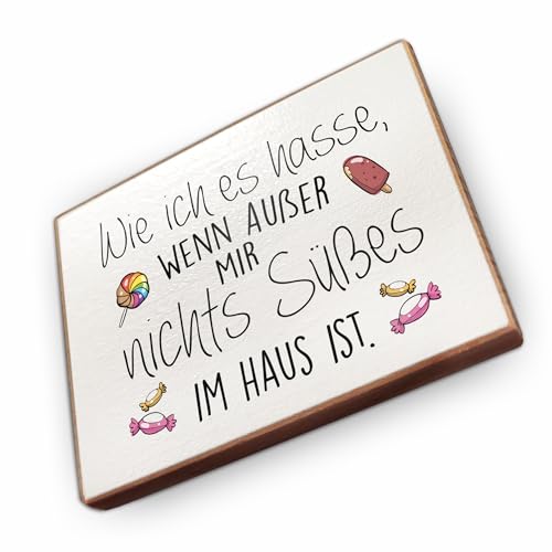 Magnet aus Buchenholz Kühlschrankmagnete mit Sprüchen (Wie ich es Hasse wenn ausser Mir Nicht süßes im Haus ist) von wammi