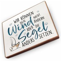 Kühlschrankmagnet Aus Buchenholz - Wir Können Den Wind Nicht Ändern, Aber Die Segel Anders Setzen Tolle Geschenkidee von wammishop