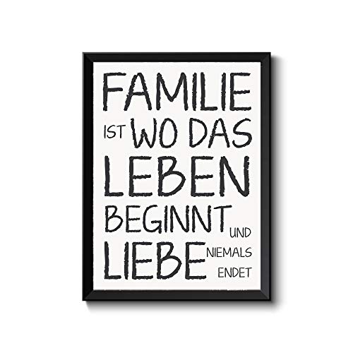 Bild Poster DIN A3 gerahmt Familie ist wo das Leben beginnt und Liebe Niemals endet Typografie mit schwarzem Rahmen Hand-Lettering von wohnstil