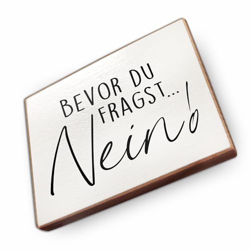 wood and color - Kühlschrankmagnet mit Spruch | Handmade aus Buchenholz als tolle Geschenkidee (Bevor du fragst. Nein), 6,5 x 5 cm von wood and color