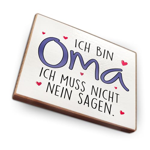 - Kühlschrankmagnet mit Spruch | Handmade aus Buchenholz als tolle Geschenkidee | (Ich Bin Oma. Ich muss Nicht Nein Sagen.), 6,5 x 5 cm von wood and color