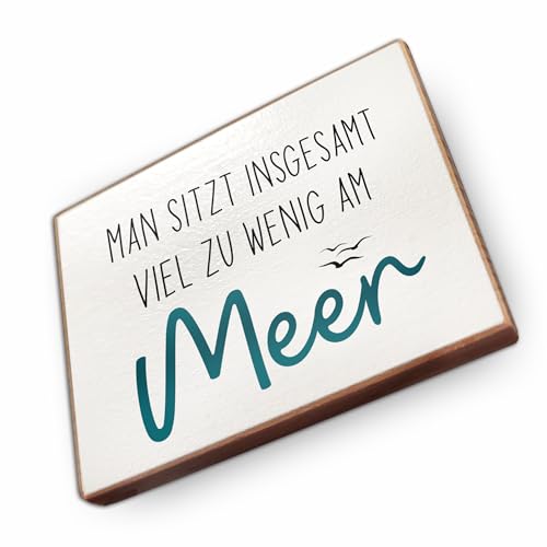 - Kühlschrankmagnet mit Spruch | Handmade aus Buchenholz als tolle Geschenkidee | (Man sitzt insgesamt viel zu wenig am Meer) von wood and color