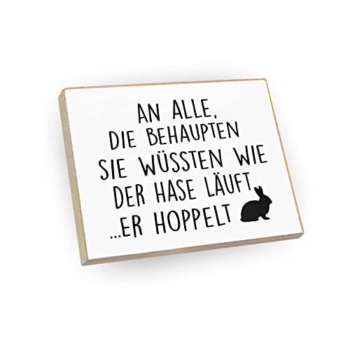 wood and color - Kühlschrankmagnet mit Spruch | Handmade aus Buchenholz als tolle Geschenkidee | (An Alle die behaupten sie wüssten wie der Hase läuft - er hoppelt), 6,5 x 5 cm von wood and color