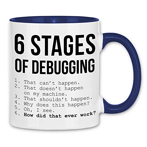 wowshirt Tasse 6 Stages Of Debugging Programmierer Informatiker Software Entwickler Coder, Farbe:White - Navy von wowshirt