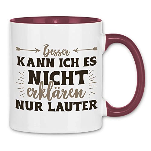 wowshirt Tasse Besser kann ich es Nicht erklären nur Lauter Mitarbeiter Arbeitskollege Chef, Farbe:White - Bordeaux von wowshirt