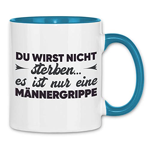 wowshirt Tasse Du Wirst Nicht Sterben Nur Männergrippe Bürohumor Mitarbeiter Arbeitskollege, Farbe:White - Light Blue von wowshirt