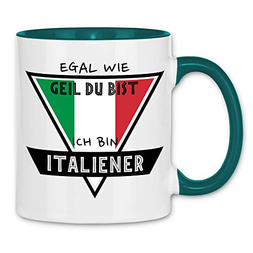 wowshirt Tasse Egal Wie Geil Du Bist Ich Bin Italiener Italien ITALIENISCH, Farbe:White - Petrol von wowshirt