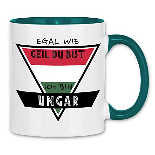 wowshirt Tasse Egal Wie Geil Du Bist Ich Bin Ungar UNGARISCH Ungarn, Farbe:White - Petrol von wowshirt