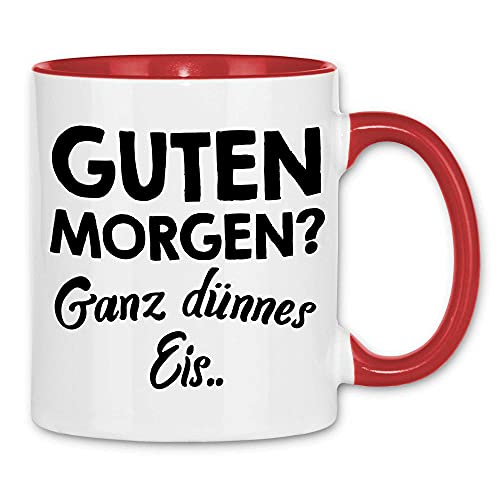 wowshirt Tasse Guten Morgen Ganz Dünnes Eis Arbeitskollegen Job Chef Arbeit, Farbe:White - Red von wowshirt