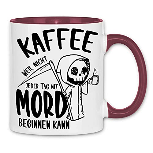 wowshirt Tasse Kaffee Weil Nicht Jeder Tag mit Mord Beginnen Kann Büro Job, Farbe:White - Bordeaux von wowshirt