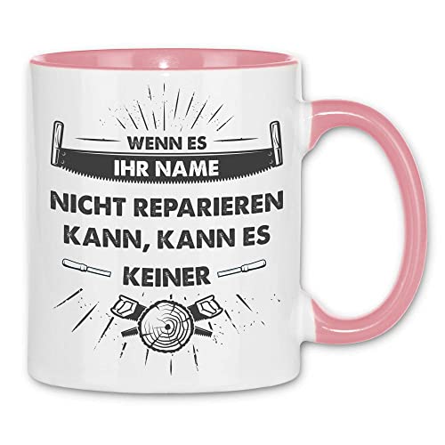 wowshirt Tasse Personalisiertes Geschenk für Handwerker mit Namen Baustelle Heimwerker Spruch, Farbe:White - Pink von wowshirt