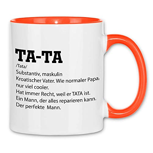 wowshirt Tasse Tata Definition Kroatischer Vater Kroatien Geschenk, Farbe:White - Orange von wowshirt