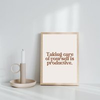 Taking Care Of Yourself Is Produktiv - Self-Worth/Self-Love/Self-Care Kunstdruck | von xosarahdesigns