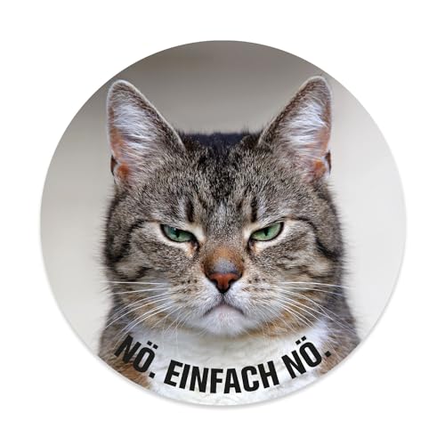 Aufkleber Katze Nö. Einfach nö. I rund Ø 10 cm I für Laptop Kühlschrank Tür I Sticker mit Spruch I lustig frech witzig wetterfest I dv_617 von younikat